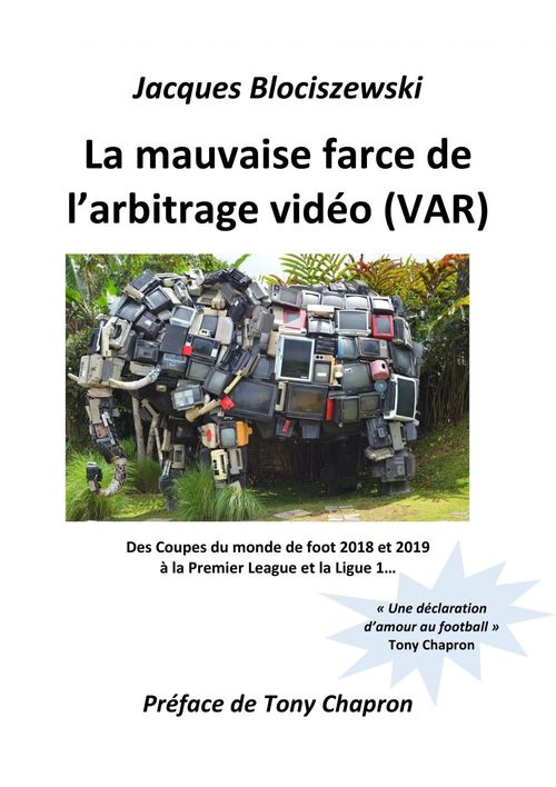 ebook cover of La mauvaise farce de l´arbitrage vidéo (VAR), by Jacques Blociszewski