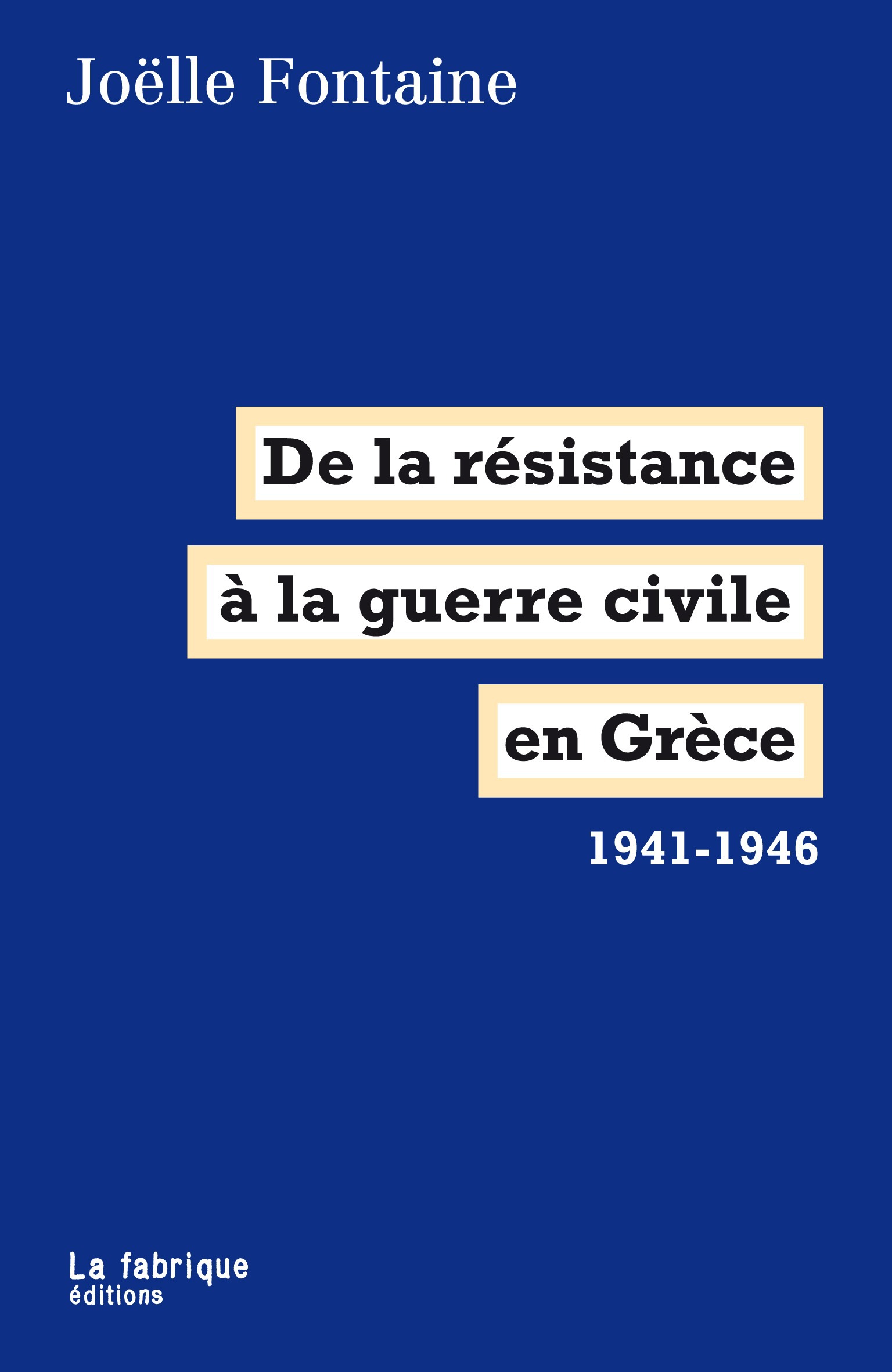 ebook cover of De la résistance à la guerre civile en Grèce, by Joëlle Fontaine