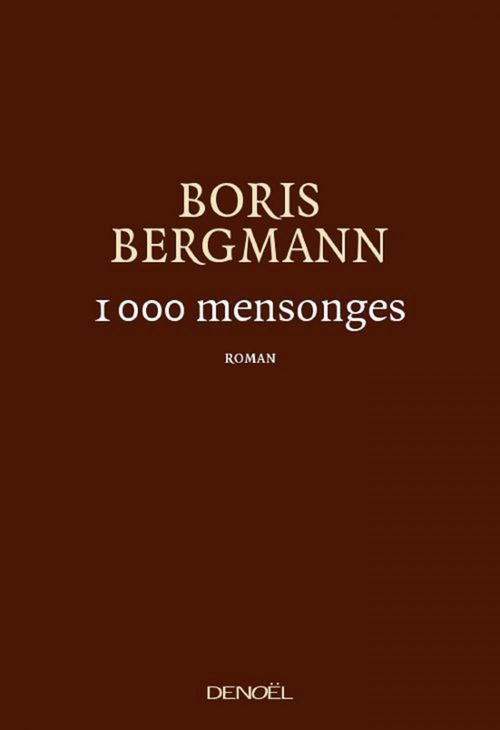 Couverture ebook de 1 000 mensonges, de Boris Bergmann