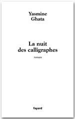 Couverture ebook de La nuit des calligraphes, de Yasmine Ghata