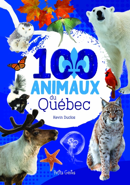 ebook cover of 100 animaux du Québec ( format souple ), by Kevin Duclos