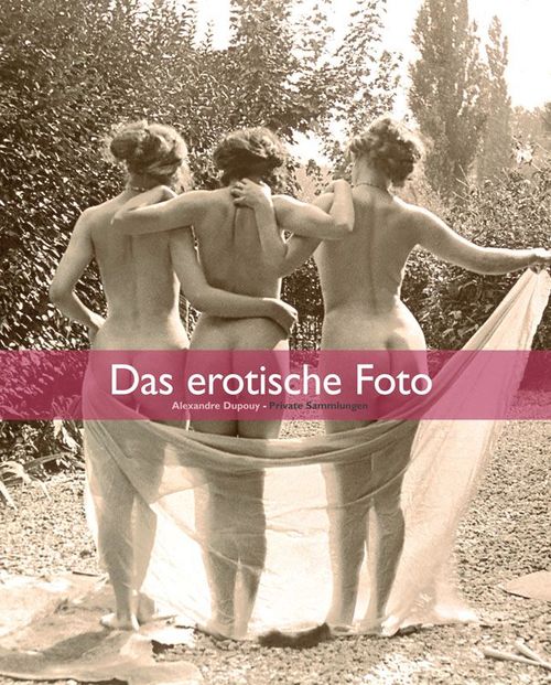 Couverture ebook de Das erotische Foto, de Alexandre Dupouy