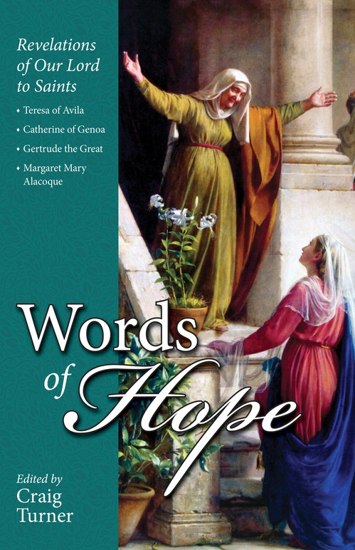 ebook cover of Words of Hope: Revelations of Our Lord to Saints Teresa of Avila, Catherine of Genoa, Gertrude the Great and Margaret Mary Alacoque, by Tan Books