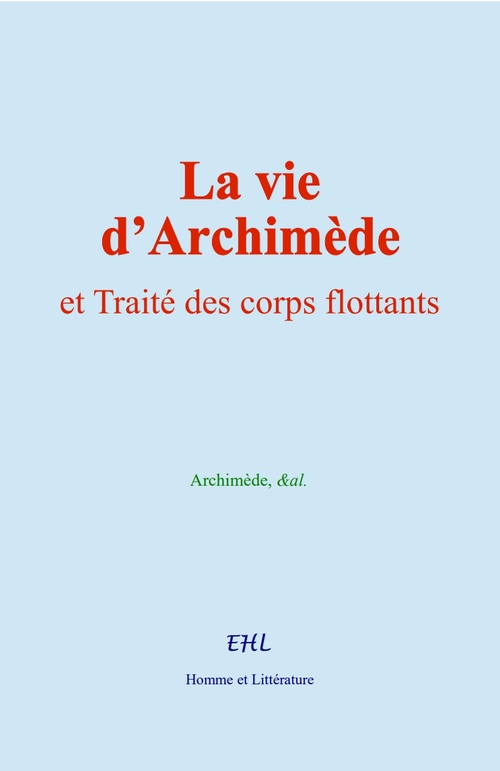 ebook cover of La vie d´Archimède et Traité des corps flottants, by Archimède, &Al.