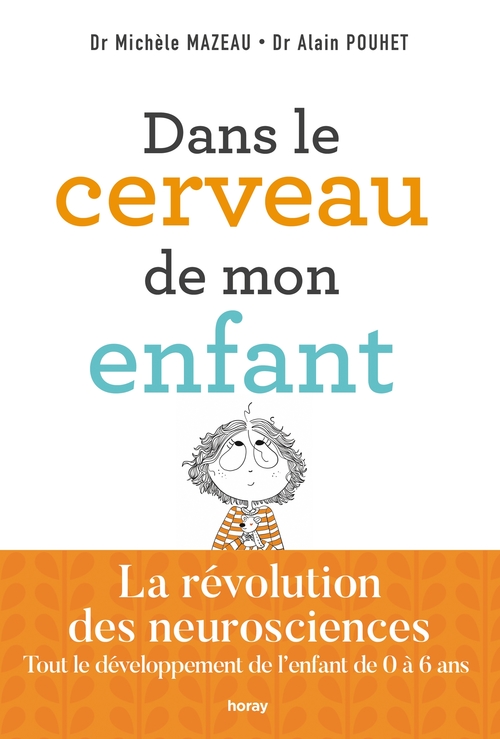 Couverture ebook de Dans le cerveau de mon enfant, de Michèle Mazeau, Alain Pouhet