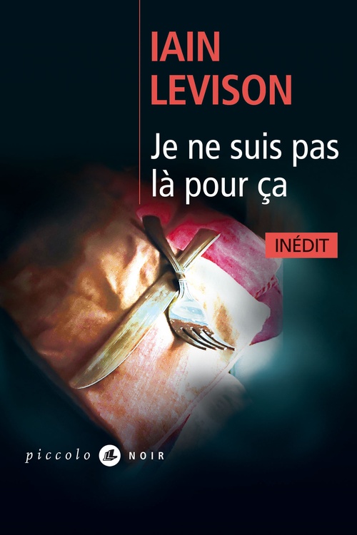 ebook cover of Je ne suis pas là pour ça, by Iain Levison