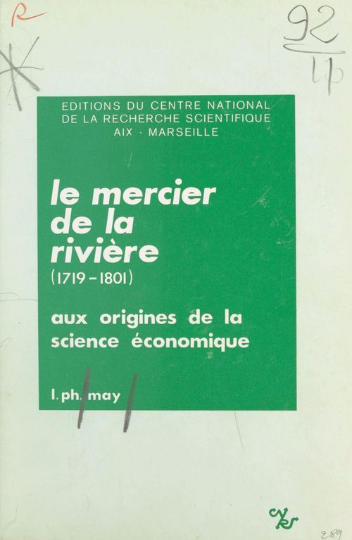 Couverture ebook de Le Mercier de la Rivière (1719-1801) (1) : Aux origines de la science économique, de Louis-Philippe May