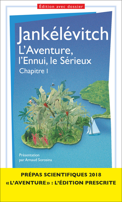 ebook cover of L'Aventure, l'Ennui, le Sérieux - chapitre I - Prépas scientifiques, by Vladimir Jankélévitch