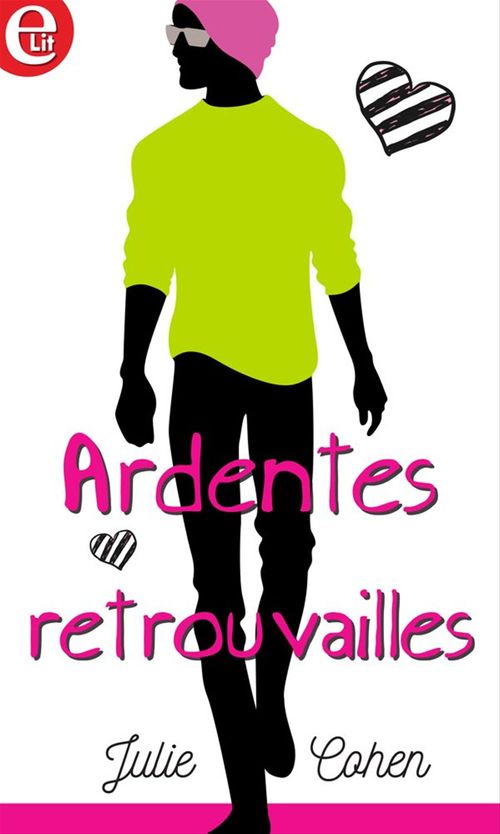 ebook cover of Ardentes retrouvailles, by Julie Cohen