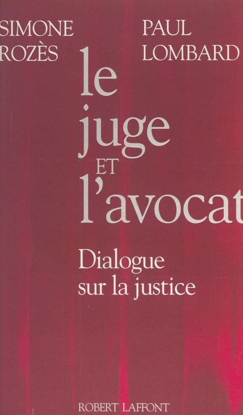 Couverture ebook de Le juge et l'avocat, de Paul Lombard, Simone Rozes