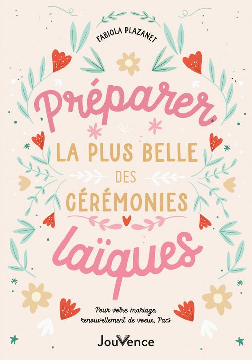ebook cover of Préparer la plus belle des cérémonies laïques, by Fabiola Plazanet