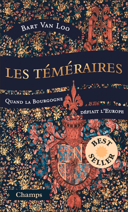 ebook cover of Les Téméraires. Quand la Bourgogne défiait l'Europe, by Bart Van Loo