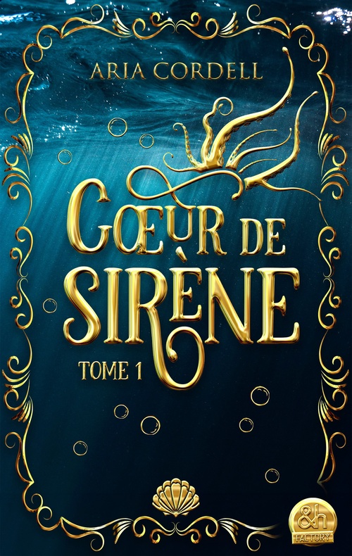 Couverture ebook de Coeur de sirène Tome 1, de Aria Cordell