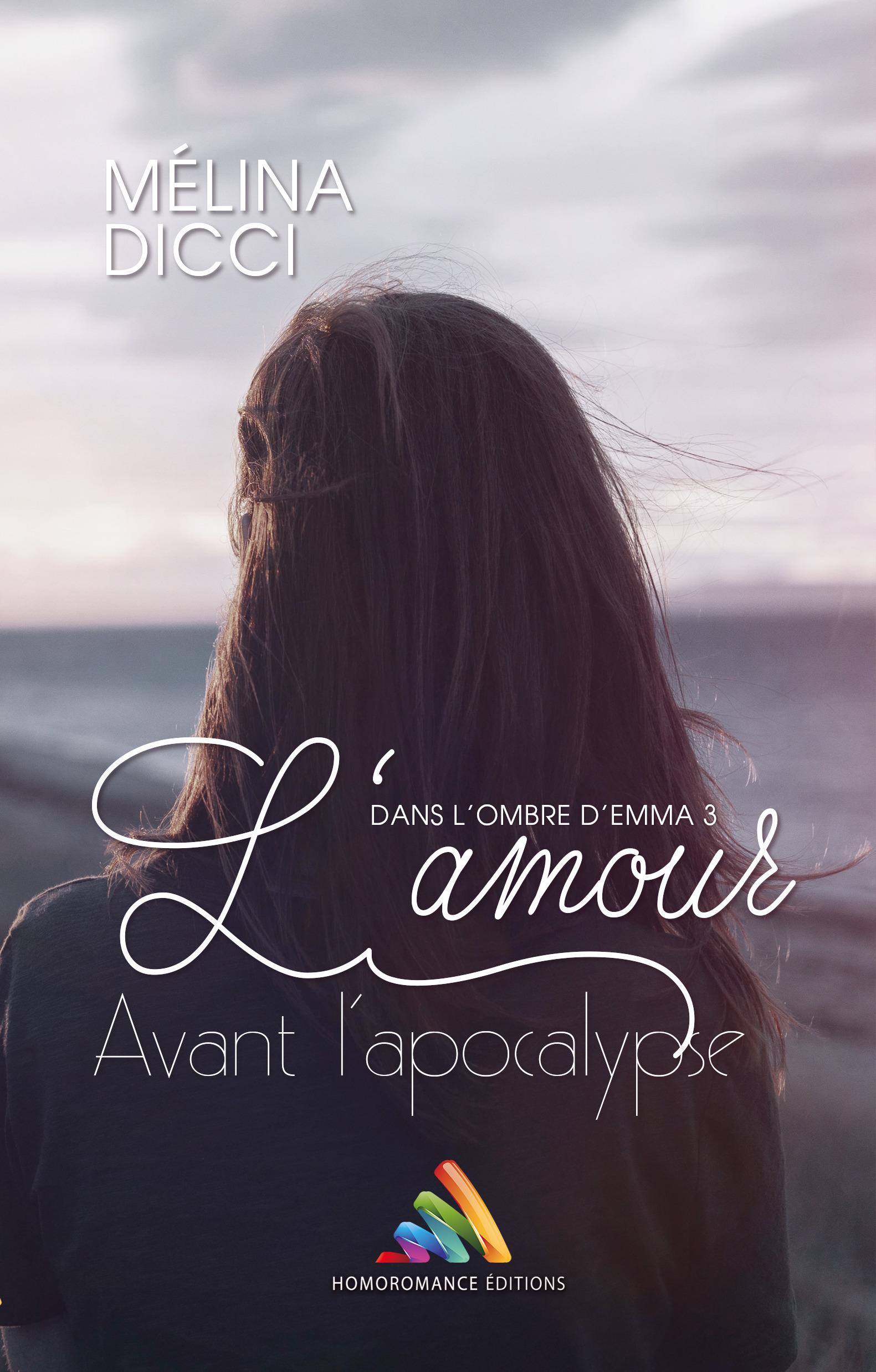 ebook cover of L'amour avant l'apocalypse - Dans l'ombre d'Emma, tome 3 | Roman lesbien, livre lesbien, by Melina Dicci