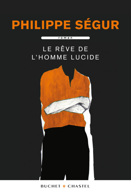 Couverture ebook de Le Rêve de l'homme lucide, de Philippe Ségur