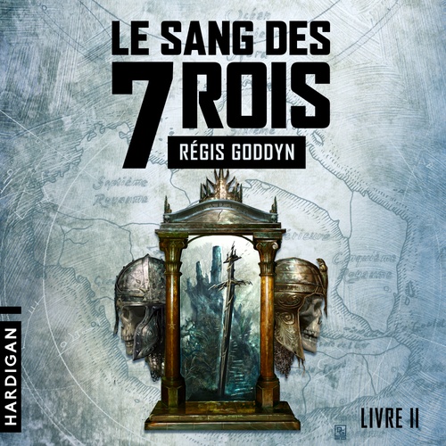 audiobook cover of Le sang des 7 Rois - Livre II, by Regis Goddyn