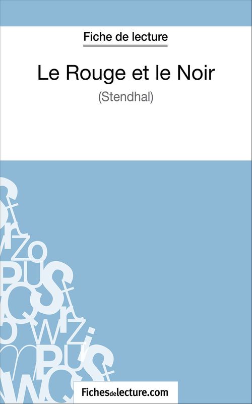 Couverture ebook de Le Rouge et le Noir de Stendhal (Fiche de lecture), de Vanessa Grosjean