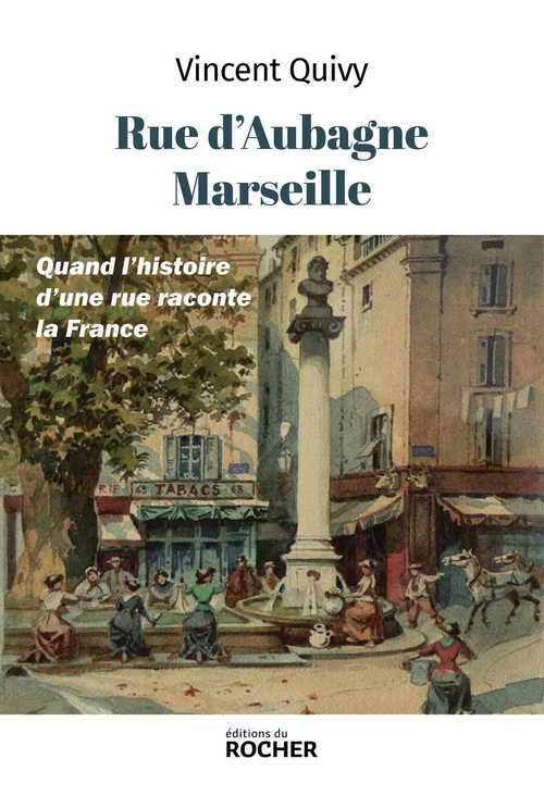 ebook cover of Rue d'Aubagne, Marseille, by Vincent Quivy