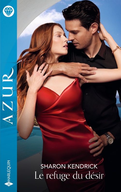 ebook cover of Le refuge du désir, by Sharon Kendrick