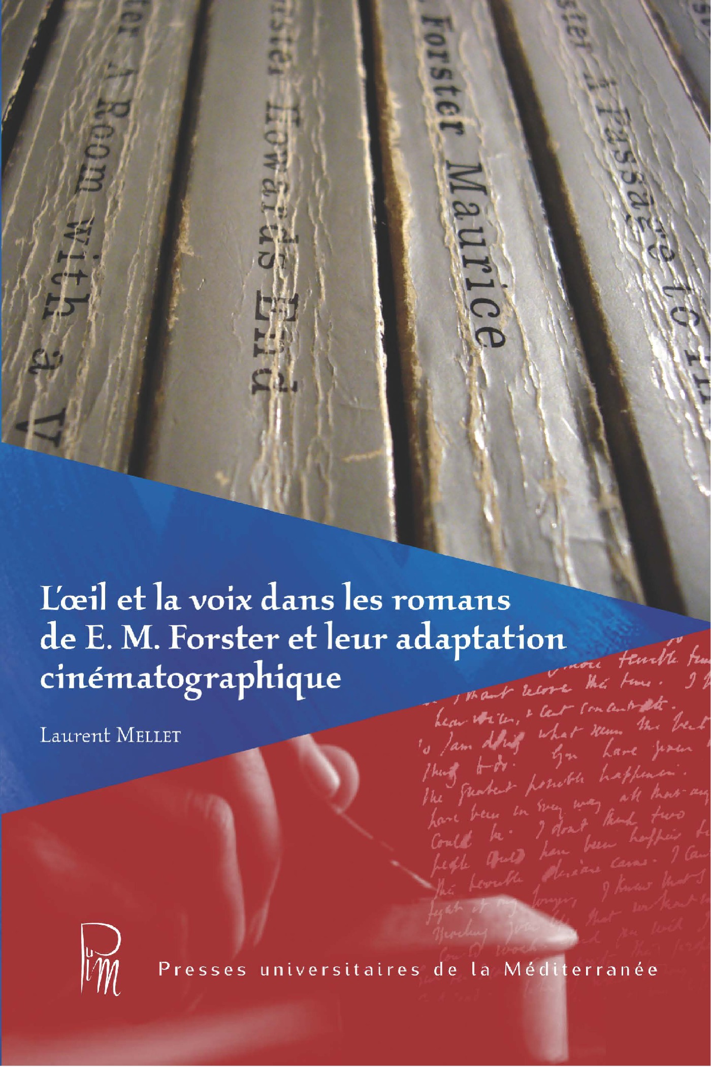 ebook cover of L´oeil et la voix dans les romans de E.M. Forster et leur adaptation cinématographique, by Laurent Mellet