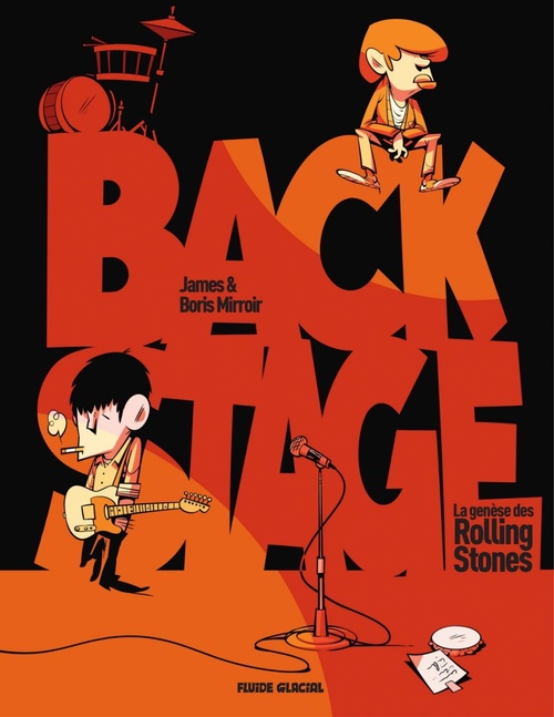 ebook cover of Backstage : L'histoire des Rolling Stones, by Boris James, Boris Mirroir