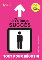 Couverture ebook de Les 7 clés de la réussite, de Pierre Agnese, Jérôme Lefeuvre