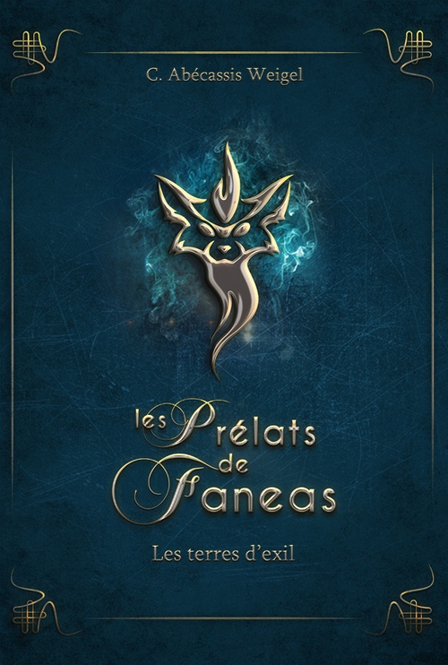Couverture ebook de Les Prélats de Faneas : Les terres d'exil, de Charlotte Abecassis Weigel