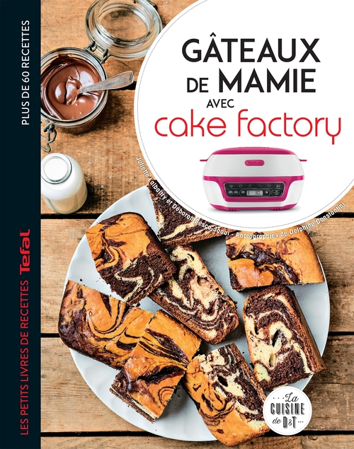 Couverture ebook de Gâteaux de Mamie avec Cake Factory, de Juliette Lalbaltry