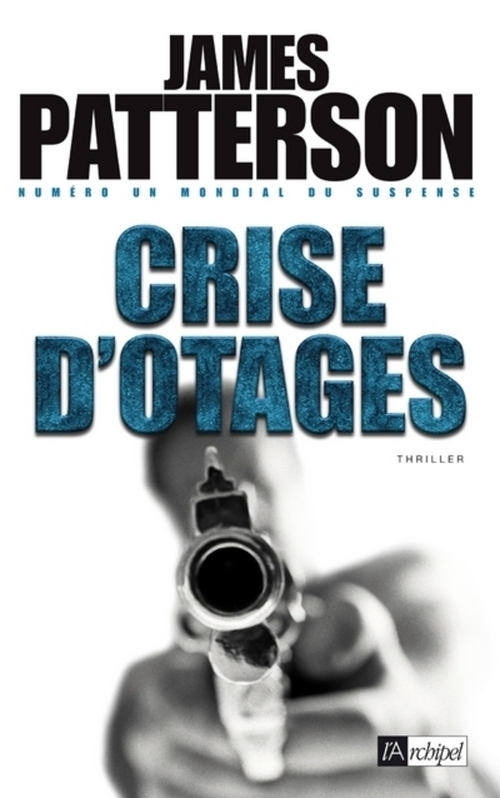 ebook cover of Crise d'otages, by James Patterson
