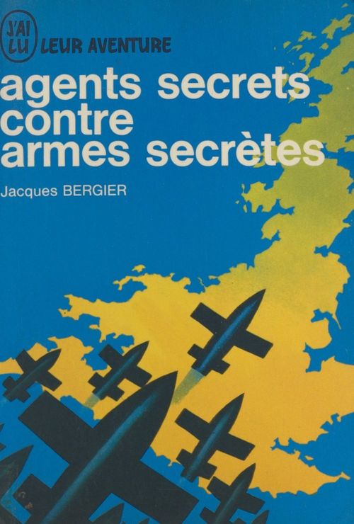 ebook cover of Agents secrets contre armes secrètes, by Jacques Bergier