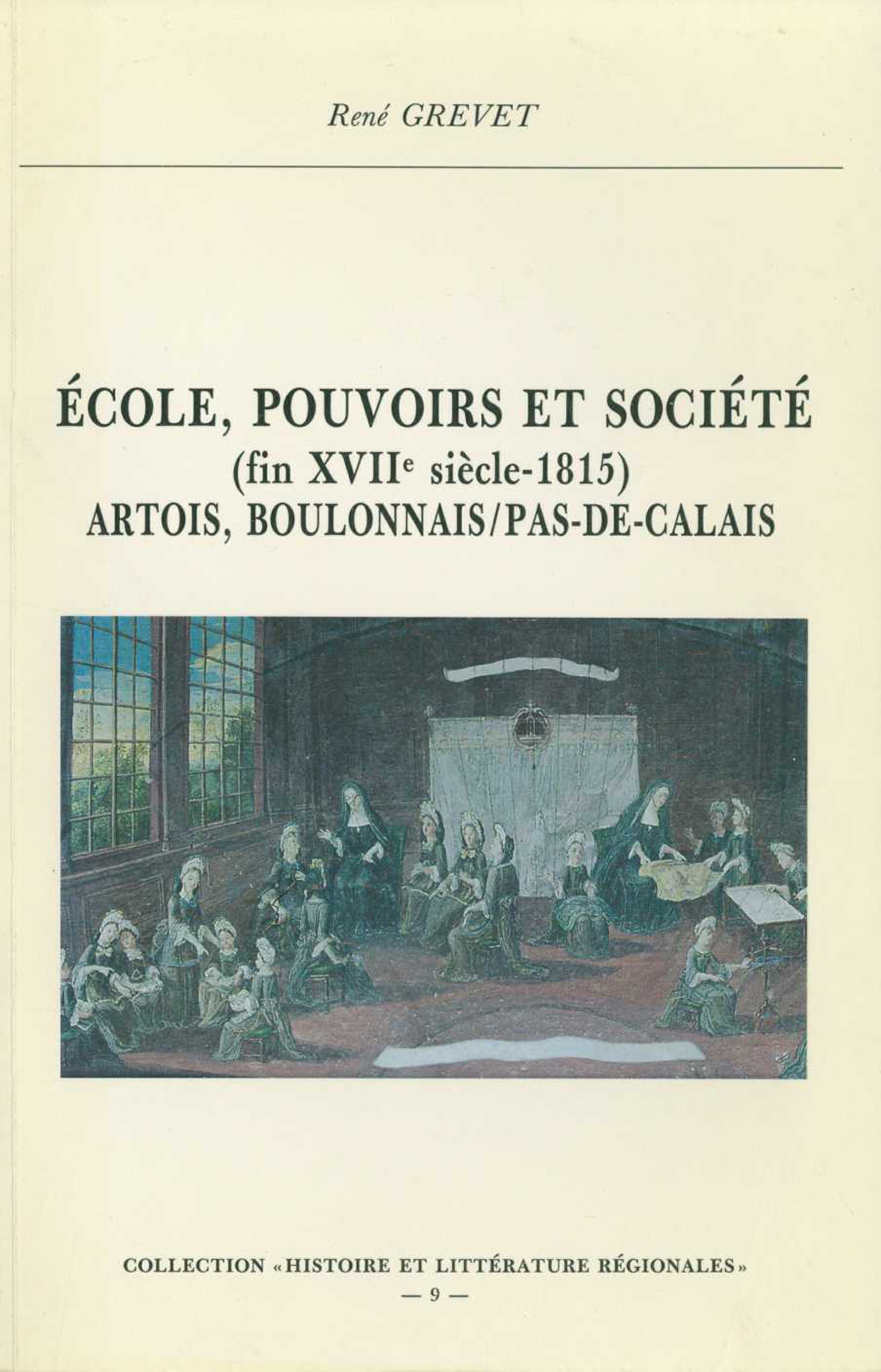 ebook cover of École, pouvoirs et société (fin XVIIe-1815). Artois, Boulonnais, Pas-de-Calais, by Ren Grevet