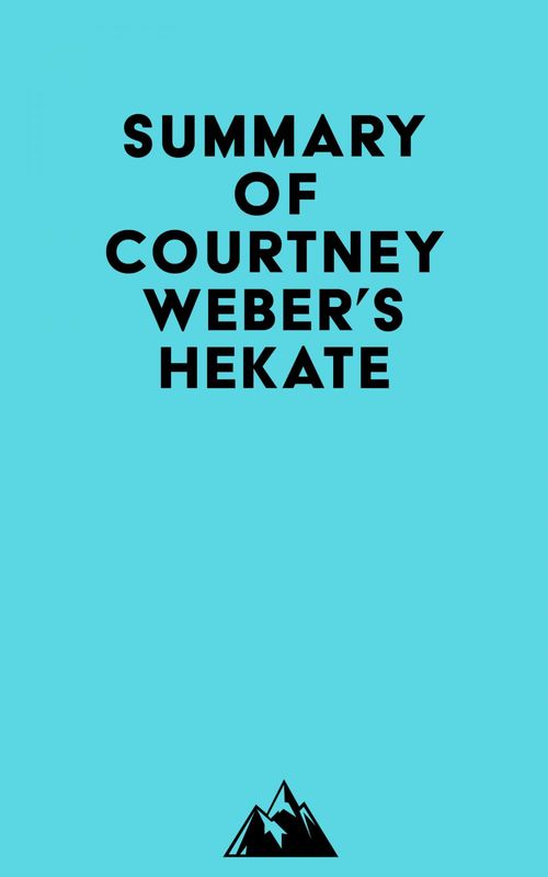 ebook cover of Summary of Courtney Weber's Hekate, by Everest Media