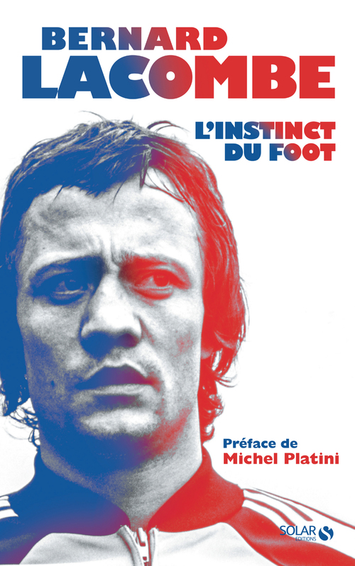 ebook cover of L'instinct du foot, by Romain Génard, Bernard Lacombe