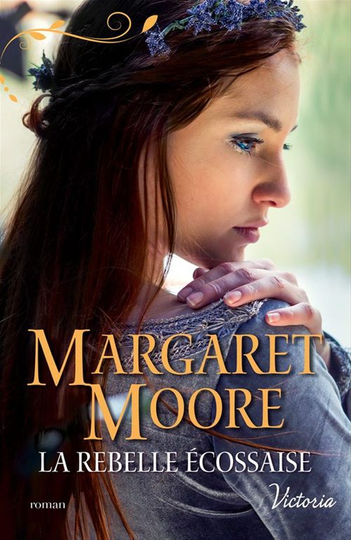 Couverture ebook de La rebelle écossaise, de Margaret Moore