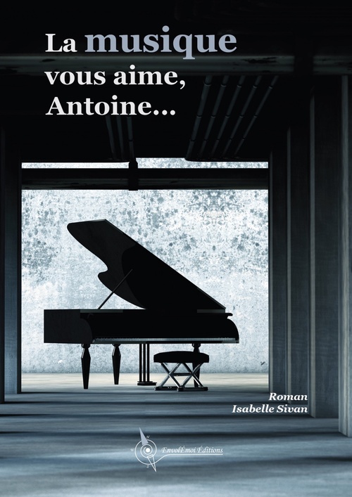 Couverture ebook de La musique vous aime, Antoine..., de Isabelle Sivan
