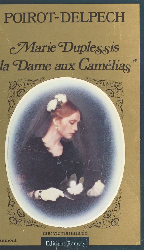 Couverture ebook de Marie Duplessis, «La Dame aux Camélias» : Une vie romancée, de Bertrand Poirot-Delpech