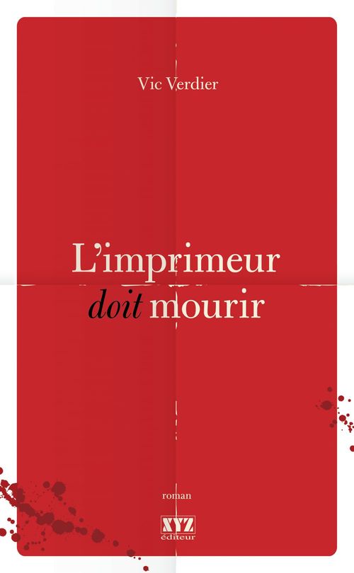 Couverture ebook de L'imprimeur doit mourir, de Vic Verdier