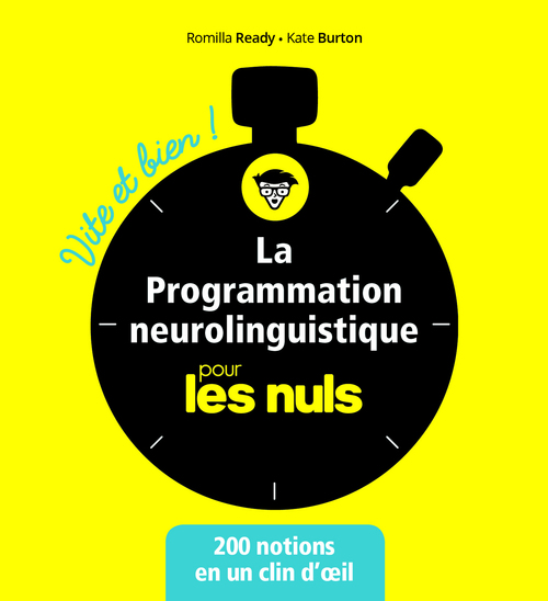 Couverture ebook de La PNL Vite et bien pour les Nuls, de Kate Burton, Romilla Ready