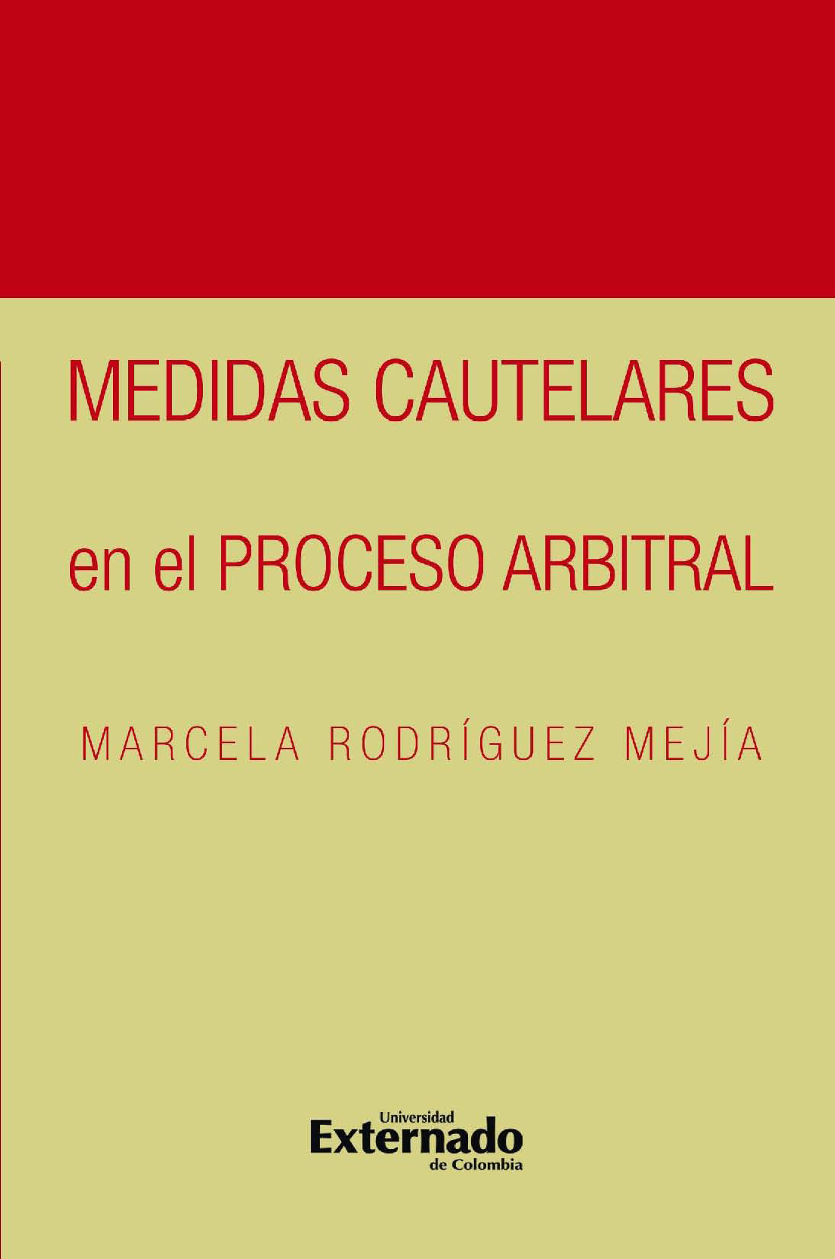 ebook cover of Medidas cautelares en el proceso arbitral, by Marcela Rodríguez Mejía