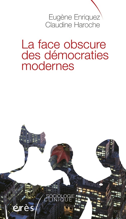 Couverture ebook de La face obscure des démocraties modernes, de Enriquez Eugene/Haro