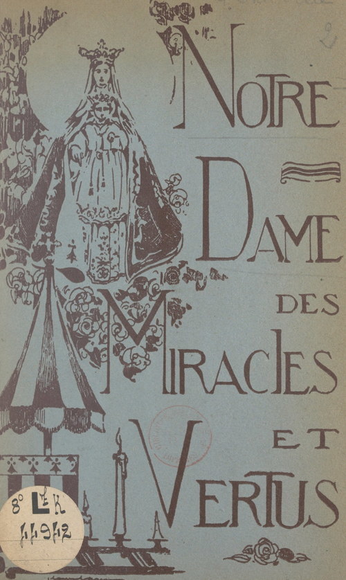 ebook cover of Notre-Dame des miracles et vertus, protectrice de la ville de Rennes, by Chuberre