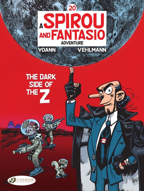 Couverture ebook de Spirou & Fantasio - Volume 20 - The Dark Side of the Z, de Fabien Vehlmann