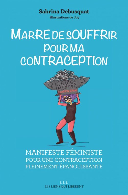 Couverture ebook de Marre de souffrir pour ma contraception !, de Sabrina Debusquat