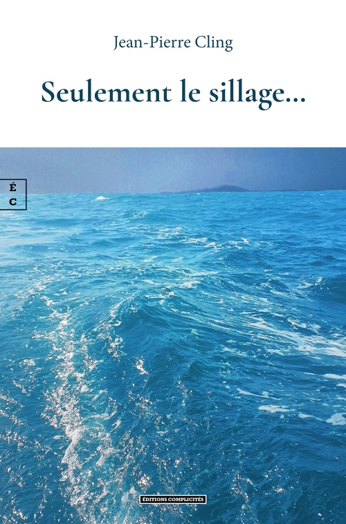 Couverture ebook de Seulement le sillage..., de Jean-Pierre Cling