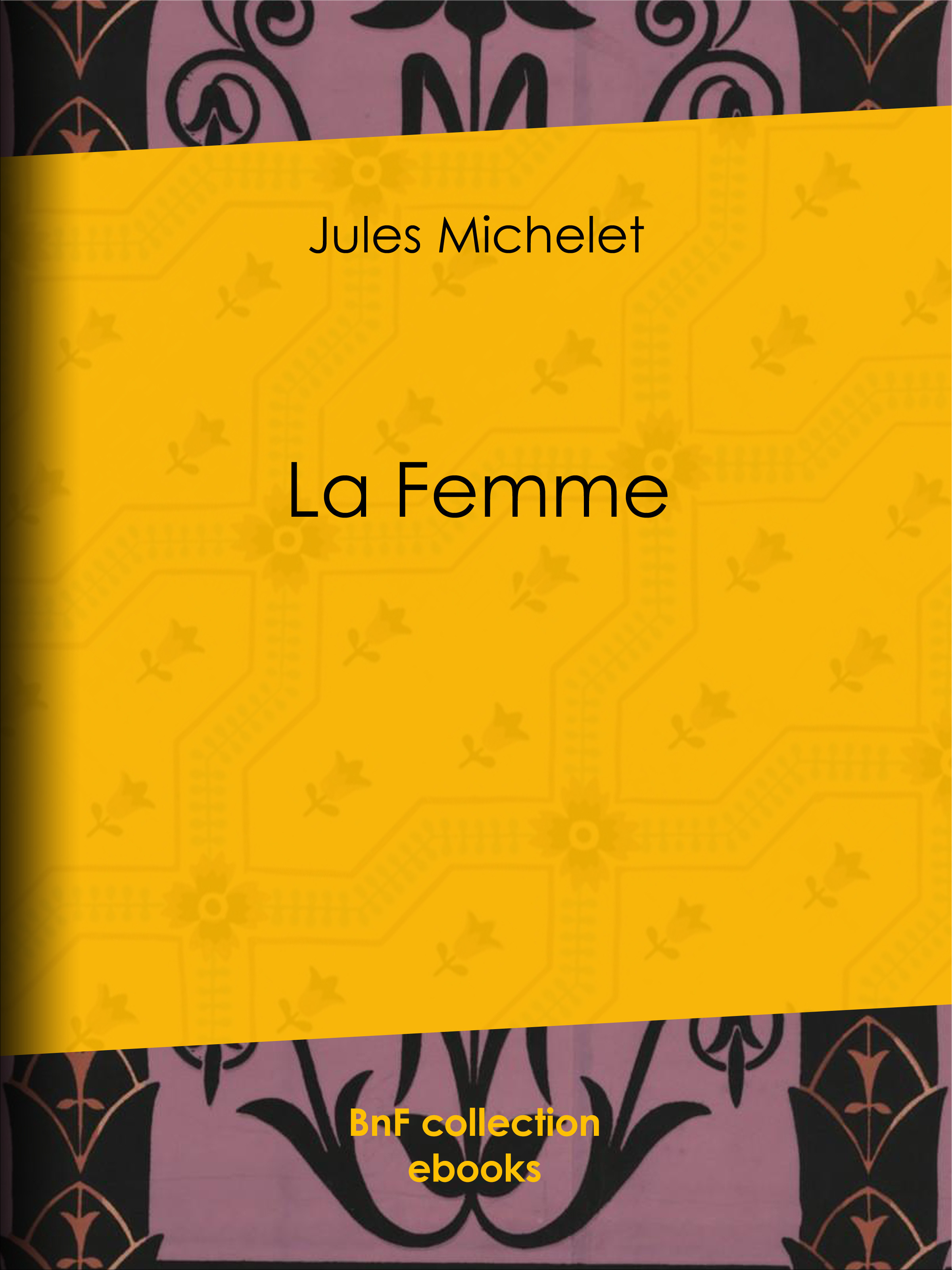Couverture ebook de La Femme, de Jules Michelet