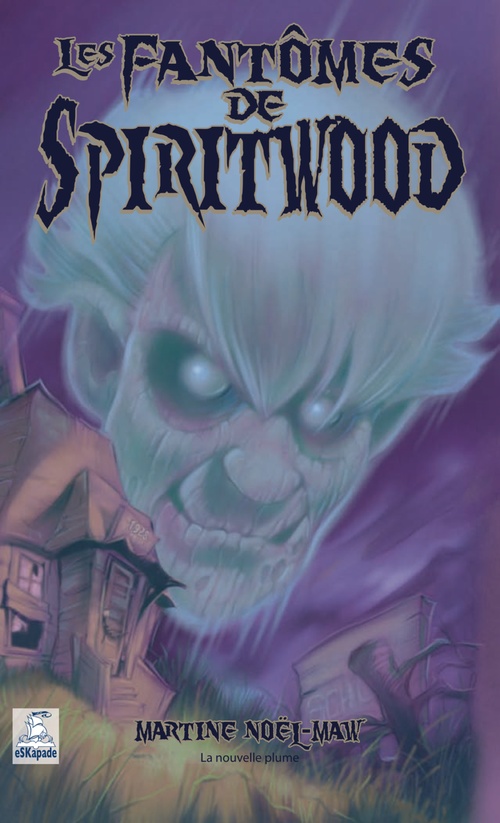 Couverture ebook de Le fantôme de Spiritwood, de Martine Noël-maw