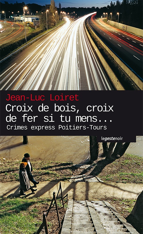 Couverture ebook de Croix de bois, croix de fer si tu mens..., de Jean-Luc Loiret