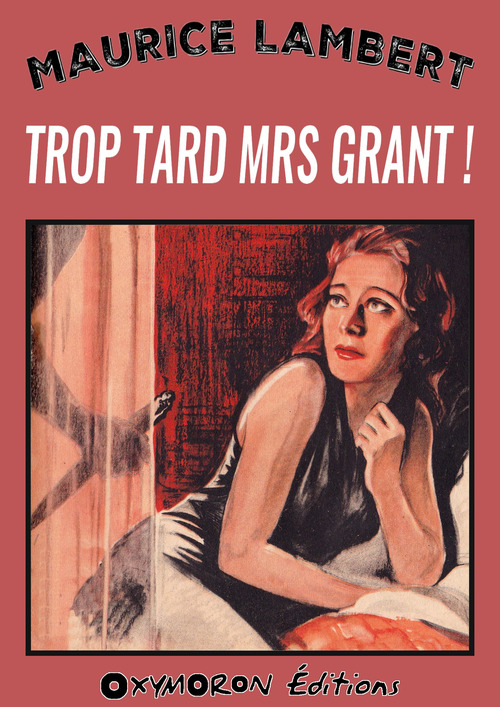 ebook cover of Trop tard Mrs Grant !, by Maurice Lambert