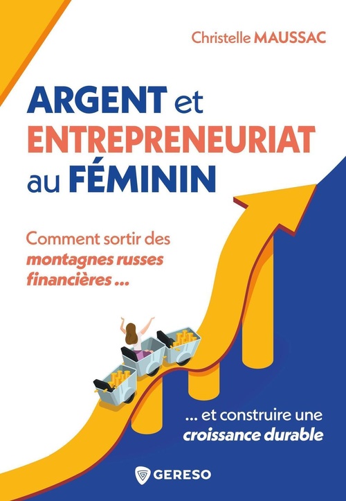 Couverture ebook de Argent et entrepreneuriat au féminin, de Christelle Maussac