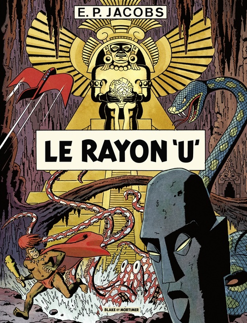 Couverture ebook de Avant Blake et Mortimer - Tome 1 - Le Rayon U, de Edgar Pierre Jacobs